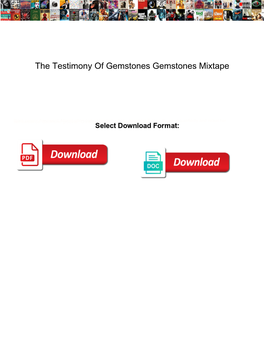 The Testimony of Gemstones Gemstones Mixtape