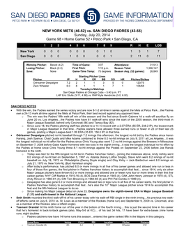 NEW YORK METS (46-52) Vs. SAN DIEGO PADRES (43-55) Sunday, July 20, 2014 Game 98 • Home Game 52 • Petco Park • San Diego, CA