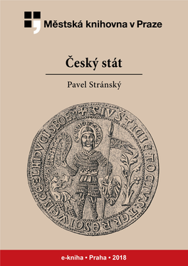 Český Stát. Okřik Tak, Jak Bylo Vydáno V Praze Státním Nakladatelstvím Krásné Literatury, Hudby a Umění V Roce 1953