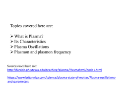 What Is Plasma? Its Characteristics Plasma Oscillations Plasmon And