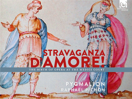 STRAVAGANZA Thed’ Birthamore! of Opera at the Medici Court