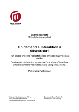 On Demand + Interaktion = Tidskritiskt? – En Studie Om Olika Radiostationers Användning Av Sociala Medier