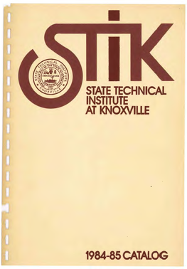 State Technical Institute at Knoxville 1984-85 Catalog