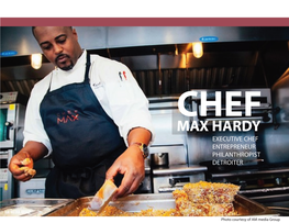 Max Hardy Executive Chef Entrepreneur Philanthropist Detroiter