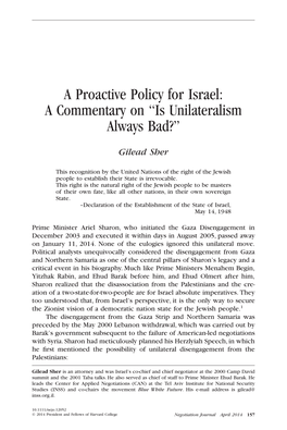 A Proactive Policy for Israel: a Commentary on “Is Unilateralism Always Bad?”