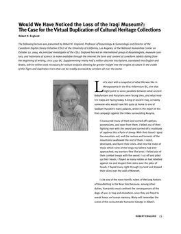 Would We Have Noticed the Loss of the Iraqi Museum?: the Case for the Virtual Duplication of Cultural Heritage Collections Robert K