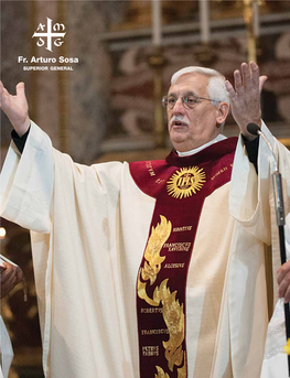 Fr. Arturo Sosa Superior General Father Arturo Sosa