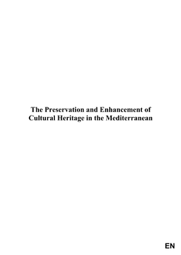 The Preservation and Enhancement of Cultural Heritage in the Mediterranean