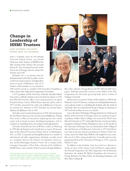 Change in Leadership of HHMI Trustees KURT SCHMOKE SUCCEEDS HANNA GRAY AS CHAIRMAN