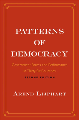 Patterns of Democracy This Page Intentionally Left Blank PATTERNS of DEMOCRACY