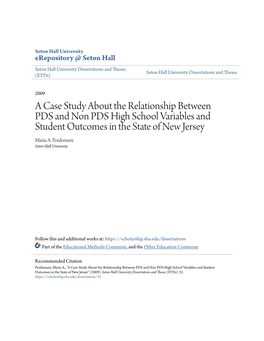 A Case Study About the Relationship Between PDS and Non PDS High School Variables and Student Outcomes in the State of New Jersey Maria A