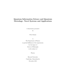 Quantum Information Science and Quantum Metrology: Novel Systems and Applications