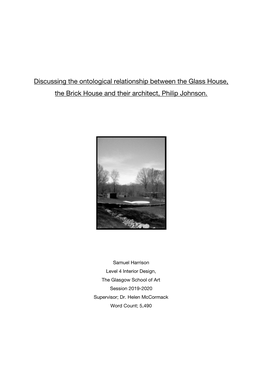 Discussing the Ontological Relationship Between the Glass House, the Brick House and Their Architect, Philip Johnson