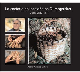 La Cestería Del Castaño En Durangaldea -Juan Unzueta