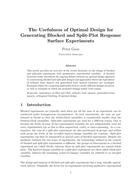 The Usefulness of Optimal Design for Generating Blocked and Split-Plot Response Surface Experiments Peter Goos