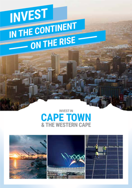 Invest in the Continent on the Rise 2 Foreword Alderman James Vos Mayoral Committee Member for Economic Opportunities and Asset Management – City of Cape Town