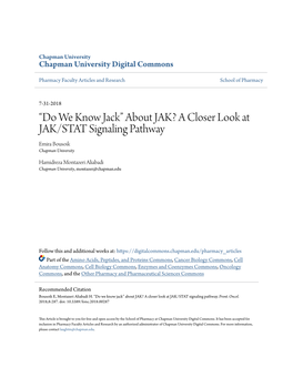 A Closer Look at JAK/STAT Signaling Pathway Emira Bousoik Chapman University