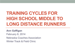 Training Cycles for High School Middle to Long Distance Runners