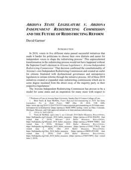 ARIZONA STATE LEGISLATURE V. ARIZONA INDEPENDENT REDISTRICTING COMMISSION and the FUTURE of REDISTRICTING REFORM David Gartner*