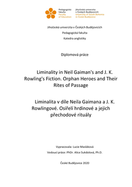 Liminality in Neil Gaiman's and J. K. Rowling's Fiction. Orphan Heroes and Their Rites of Passage