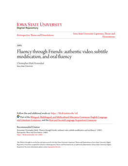 Authentic Video, Subtitle Modification, and Oral Fluency Christopher Mark Rozendaal Iowa State University