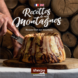 Recipes from Our Mountains Goutez a La Tradition Montagnarde Avec Sherpa Et Mickey Bourdillat ! Savour Traditional Mountain Meals with Sherpa and Mickey Bourdillat!
