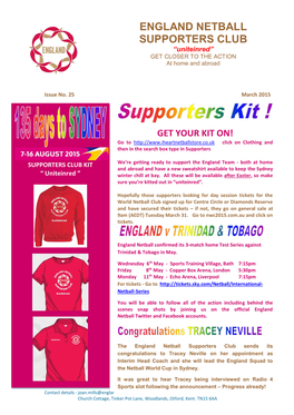 We Have Been Delighted with the Response to the Proposed England Netball Supporters Club and This Communication Is the First N