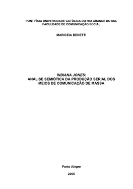 Indiana Jones: Análise Semiótica Da Produção Serial Dos Meios De Comunicação De Massa