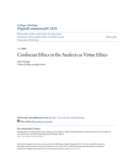 Confucian Ethics in the Analects As Virtue Ethics John Santiago College of Dupage, Santiag@Cod.Edu