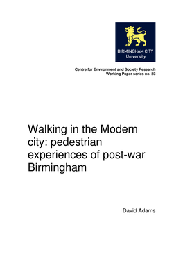 Walking in the Modern City: Pedestrian Experiences of Post-War Birmingham