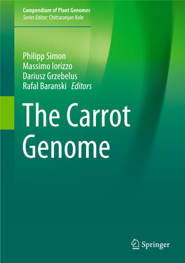 Philipp Simon Massimo Iorizzo Dariusz Grzebelus Rafal Baranski Editors the Carrot Genome Compendium of Plant Genomes