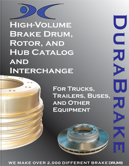 High-Volume Brake Drum, Rotor, and Hub Catalog and Interchange