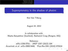 Supersymmetry in the Shadow of Photini