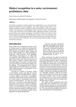 Dialect Recognition in a Noisy Environment: Preliminary Data