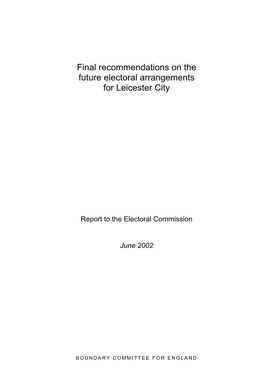 Final Recommendations on the Future Electoral Arrangements for Leicester City