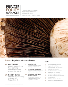 PRIVATE the GLOBAL JOURNAL EQUITY for PRIVATE EQUITY MANAGER Cfos and Coos September 2006 | Volume 3, Issue 9