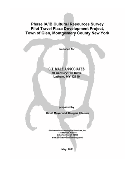 Phase IA/IB Cultural Resources Survey Pilot Travel Plaza Development Project, Town of Glen, Montgomery County New York