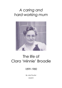 A Caring and Hard-Working Mum the Life of Clara 'Minnie' Broadie