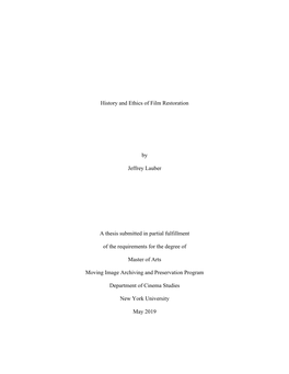 History and Ethics of Film Restoration by Jeffrey Lauber a Thesis