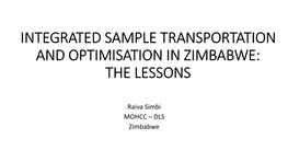 Integrated Sample Transportation and Optimisation in Zimbabwe: the Lessons