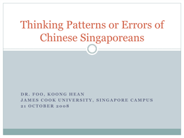 Thinking Patterns Or Errors of Chinese Singaporeans