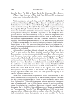 But One Race: the Life of Robert Purvis. by MARGARET HOPE BACON. (Albany: State University of New York Press, 2007. Xi, 279 Pp