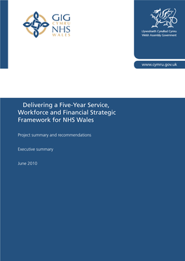 Delivering a Five-Year Service, Workforce and Financial Strategic Framework for NHS Wales