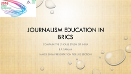 B.P. Sanjay: Journalism and Education in India Through The