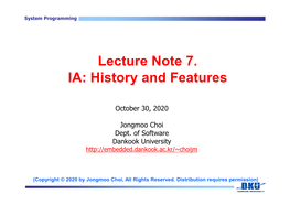 Lecture Note 7. IA: History and Features