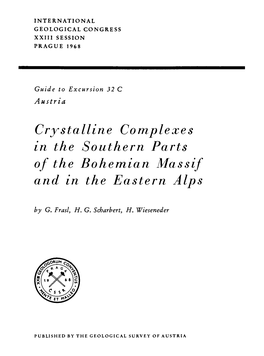 Crystalline Complexes in the Southern Parts O.F the Bohemian Massif and in the Eastern Alps by G