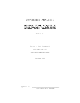 Middle Fork Coquille Watershed Analysis Was Because of Riparian Reserve Density Management Treatments Proposed in the Slater Rocks EA