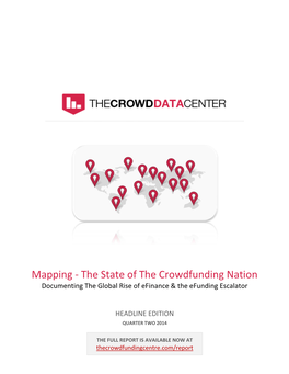 The State of the Crowdfunding Nation Documenting the Global Rise of Efinance & the Efunding Escalator