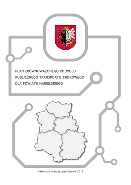 Plan Zrównoważonego Rozwoju Publicznego Transportu Zbiorowego Dla Powiatu Nakielskiego