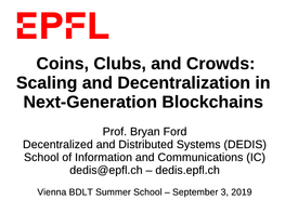 Coins, Clubs, and Crowds: Scaling and Decentralization in Next-Generation Blockchains